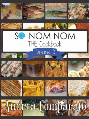 cover image of So Nom Nom THE Cookbook